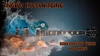 Angry Encouraging Bass Backing Track in D minor