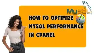 How to Optimize MySQL Performance in cPanel