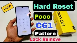 Hard Reset Poco C61 | Poco C61 Pattern Lock Remove Without Pc | Poco C61 All Type Screen Lock Remove