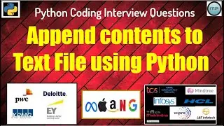 𝔸ℙℙ𝔼ℕ𝔻 contents to text file using Python | An IT Professional | Python Coding Interview questions