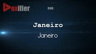 How to Pronounce Janeiro (Janeiro) in nan - Voxifier.com