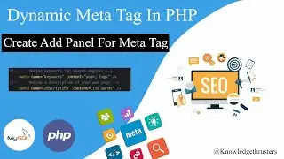 Dynamic Meta Tag in PHP | Create Add Meta Tag Panel | Dynamic Title Keyword and Description | Part-1