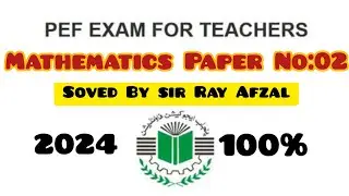PEF Teachers Exam 2024|PEF Math Test|PEF Test Preparation|Pef teacher test math exam preparation|