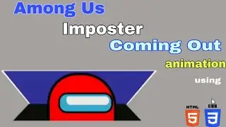 Among us imposter coming out animation using html and CSS only