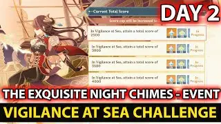 Vigilance At Sea Challenge Day 2 - The Exquisite Night Chimes Event Guide - Genshin Impact