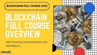 Blockchain Full Course Overview | Full Course Content | Part 1 | Blockchain Full Course in Hindi