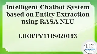 Intelligent Chatbot System based on Entity Extraction using RASA NLU