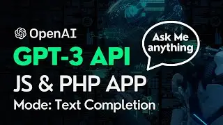 How to use OpenAI API with PHP | Tutorial on GPT-3 Text Completion Mode