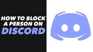 How to Block a Person on Discord - Discord App Block a Person Tutorial (QUICK)