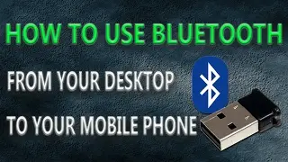 HOW TO CONNECT BLUETOOTH  TO PC (Bluetooth Dongle)