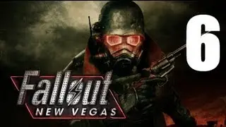 Let's Play Fallout New Vegas (Modded) : #6