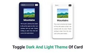 Toggle Light And Dark Theme Of Card | With HTML, CSS & JavaScript