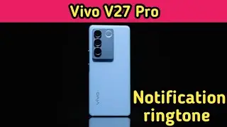 How To Change Notification Ringtone In Vivo V27 Pro, Vivo V27 Pro Mein Notification Ringtone Kaise