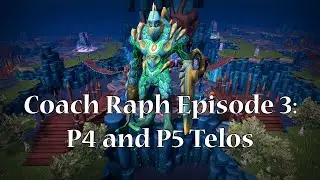 Coach Raph: Consistently clearing P4 and P5 Telos