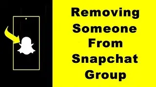 How to Remove Someone From Snapchat Group (NEW)