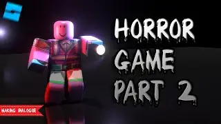 How to make a Horror Game in Roblox Studio Part 2 (2021)