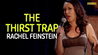 The Thirst Trap - Rachel Feinstein