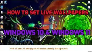 How to Set Live Wallpapers & Animated Desktop Backgrounds in Windows 10 and 11