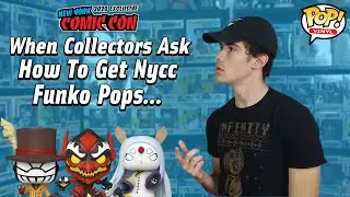 When Collectors Ask How To Get NYCC 2020 Funko Pops