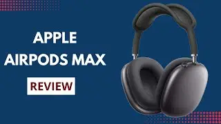 Apple AirPods Max: A Game-Changer in Audio Experience? Watch This Review!