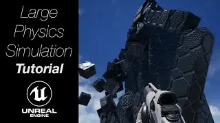 Unreal Engine 4 Tutorial: Massive Physics Simulation for Beginners