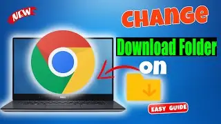 How to Change Google Chrome Download Folder Location in Windows Quick Guide.