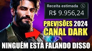 PREVISÕES 2024 | Ninguém Está Falando Disso... O Que Vai Acontecer Com Canal Dark no Youtube