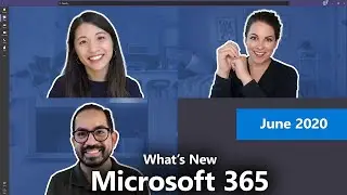 What's New with Microsoft 365 | June 2020