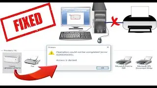 Easy solution for operation could not be completed error 0x00000005 |100% Fixed