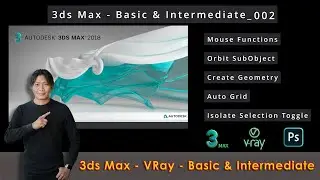 3ds Max | Orbit | Mouse Functions | Geometry | Auto Grid | Isolate | 002