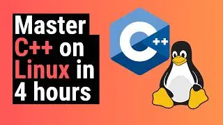 Master C++ on Linux | Full Course