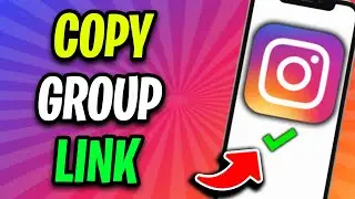 How to Copy Instagram Group Link (New Process)