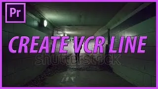 How to Create a VCR Line in Adobe Premiere Pro CC