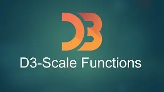 D3.js Tutorial for Beginners-06- Scale Functions