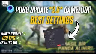 PUBG UPDATE 3.6 LAG FIX 😍| GAMELOOP SETTINGS🔥 | PUBG MOBILE EMULATOR | NOT UR RIZVI