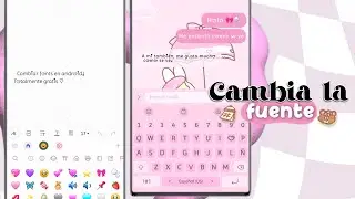 ִֶָ🎀.⭒COMO CAMBIAR LA FUENTE DE LETRA EN TU ANDROID 2024