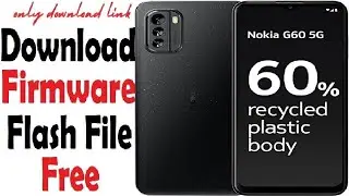 Nokia G60 5G Flash File Firmware – Stock ROM