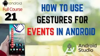 How to use Gestures for Events in Android Studio | What are Gestures in Android Tutorial -21