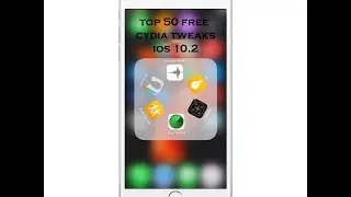 TOP 50 FREE iOS 10 - 10.2 Jailbreak Tweaks