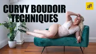 How to Pose Curvy women for Boudoir