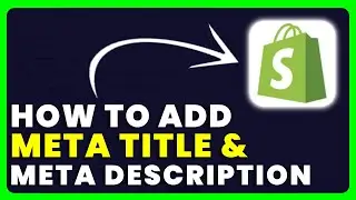 Shopify: How to Add Meta Title & Meta Description on Shopify Collection Pages