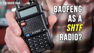 Is a Baofeng UV5R a Good SHTF Radio - Ham Radio Q&A