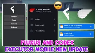 Codex and Fluxus Executor Mobile Latest Version Released | New Update Codex and Fluxus - (Working ✅)