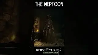 СКРИМЕРЫ И ИСПУГИ #4 👻 The Bridge Curse 2: The Extrication #neptoon #shorts #скримерыиспуги