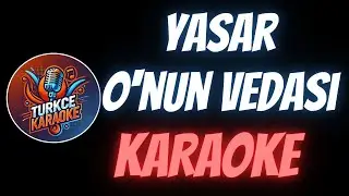 Yaşar - O'nun Vedası (Karaoke)