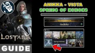 Spring of Echoes Vista Location in Lost Ark | Anikka Locations Guide