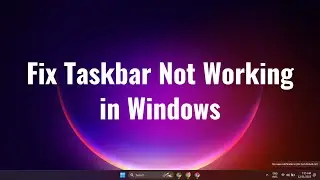 Taskbar Not working in windows 10 or 11 [2023]