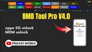 BMB Tool Pro V4.0 Crack 2023 | MDM unlock | Mi bypass | 5G unlock Oppo, Vivo, Samsung, Huawei