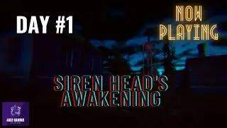 Siren Head's Awakening - Day-1