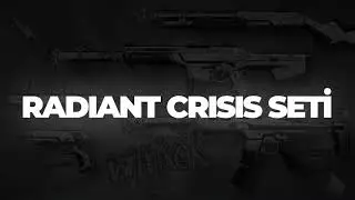 YENİ VALORANT RADIANT CRISIS SETİ